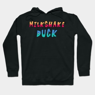 Milkshake Duck Hoodie